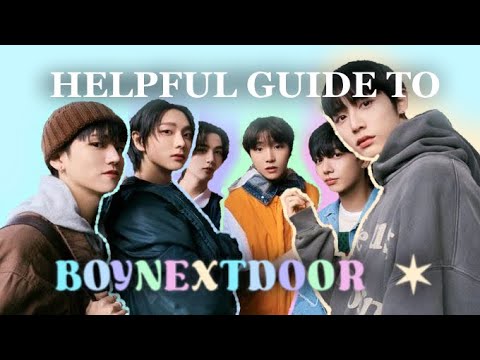 Helpful Guide to boynextdoor