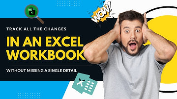 Track EXCEL Workbook Changes Effortlessly!