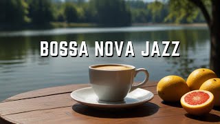 Morning Coffee Jazz Vibes☕ Positive Bossa Nova Jazz Music for Work, Relax, Good Mood Start the Day