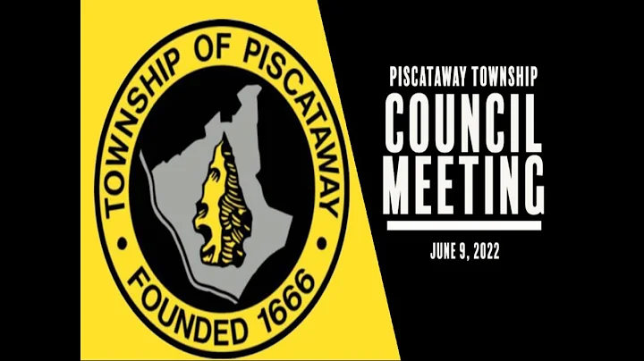 Piscataway Township Council Meeting: June 9, 2022