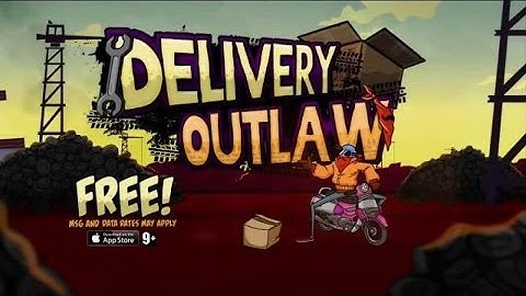Delivery Outlaw - (iOS / Android) Universal GamePlay Trailer
