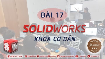 [hoccokhi] Bài 17: bài tập 2 kết hợp fillet chamfer trong sketch solidworks