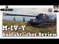 World of Tanks - M-IV-Y - ausführliches Review [WoT]