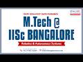 M.Tech Robotics & Autonomous Systems @ IISc Bangalore | Post GATE Support | IITians GATE Classes