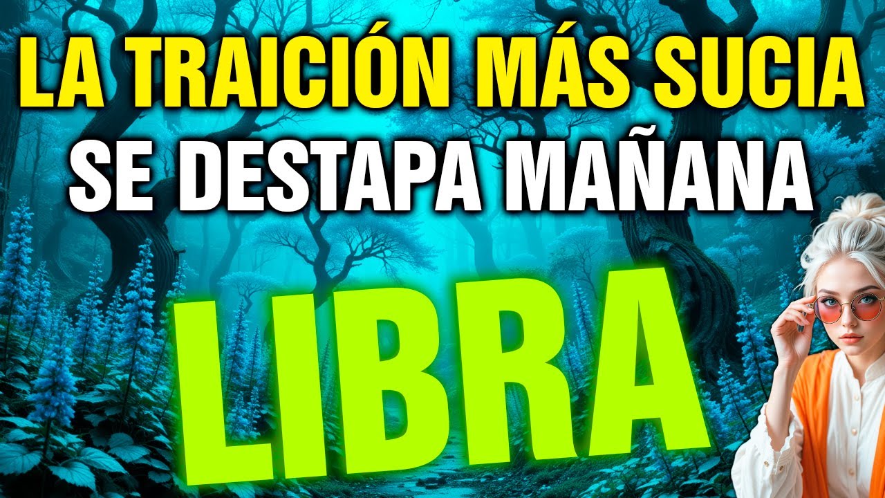 libra 🚨 ALERTA ROJA: MAÑANA UNA SORPRESA GIGANTE 🎁 y UNA VERDAD DOLOROSA 💔