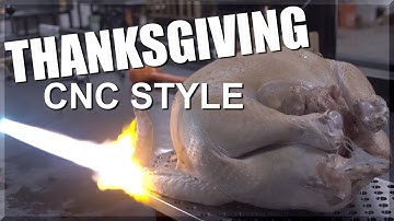 HILARIOUS CNC VIDEO | Thanksgiving Dinner in a Machine Shop