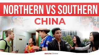 Northern vs Southern China - What's the difference? | Domino Asks : Travel Chinese culture