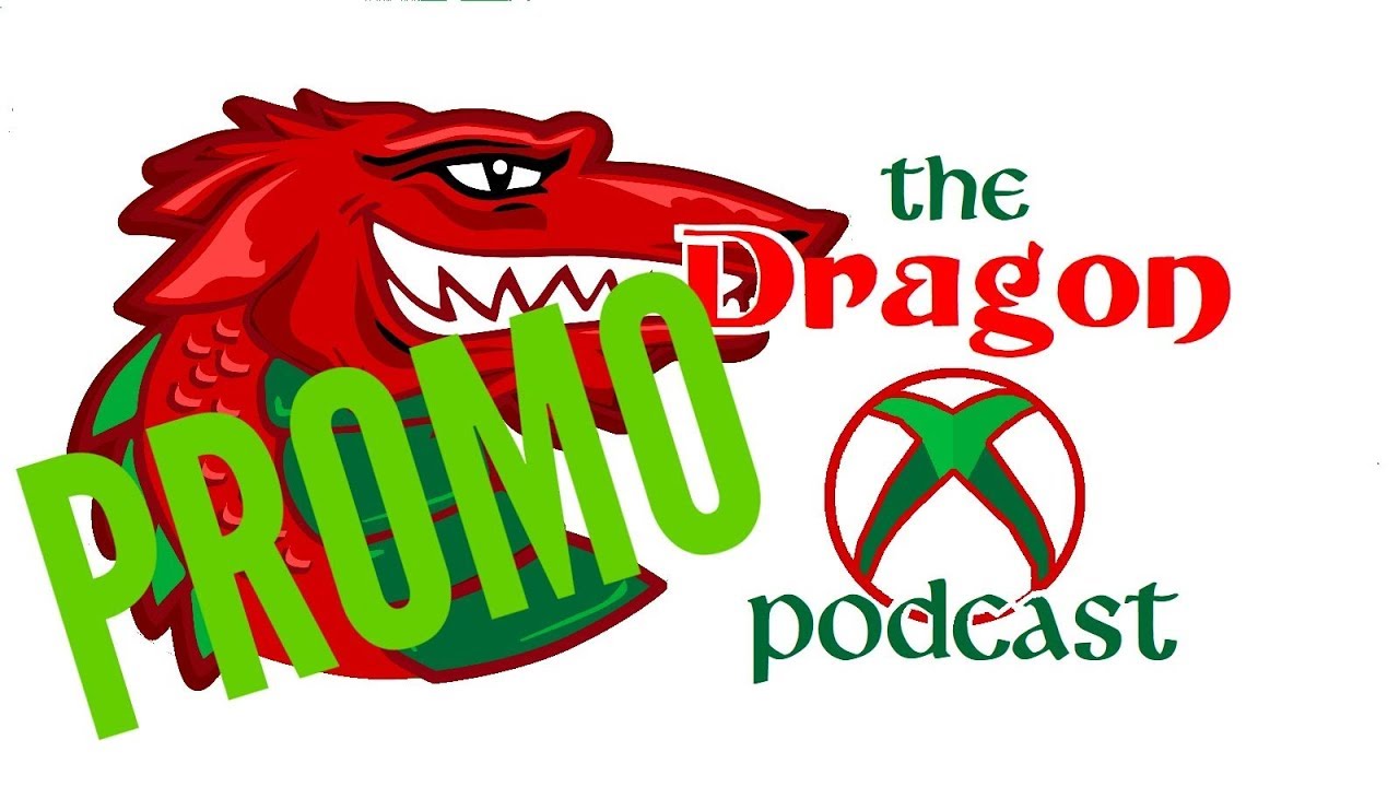 The Dragon X PODCAST #11 Promo! - 8/10/2017 @5PM BST