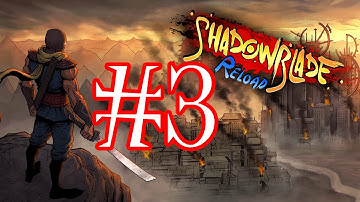 Shadow Blade: Reload- Part-3 Story Mode Jade City Level 1-3 Gameplay/Walkthrough