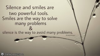 The Power Of A Smile To Resolve, And Silence To Avoid:Two Potent Forces In Human Interaction.