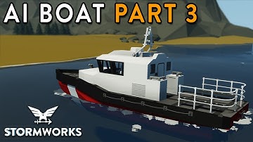 Zoek- en reddingsbootbouwserie - Deel 3 - Stormworks