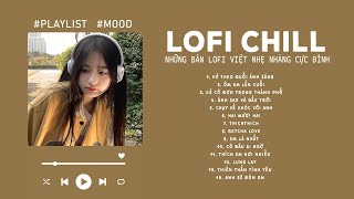 Kẻ Theo Đuổi Ánh Sáng, Ôm Em Lần Cuối...| Những Bản Lofi Chill Nhẹ Nhàng Gây Nghiện