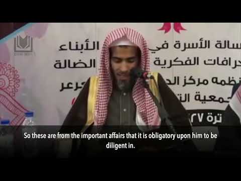 A Message to Fathers Who Spend Most of Their Time Outside the Home | Shaykh Abdussalam al-Shuway'ir