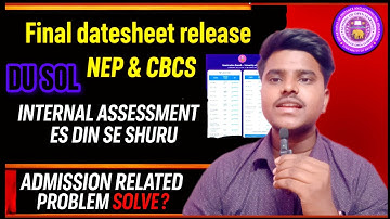 DU SOL FINAL DATESHEET RELEASE | DU SOL INTERNAL ASSESSMENT will start from this day #dusol #sole...