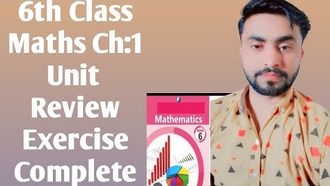 6th maths unit review exercise, 6th maths, afaq Iqbal series class 6