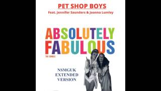 Pet Shop Boys &#39;&#39;Absolutely Fabulous&#39;&#39; (NSMGUK Extended Version)