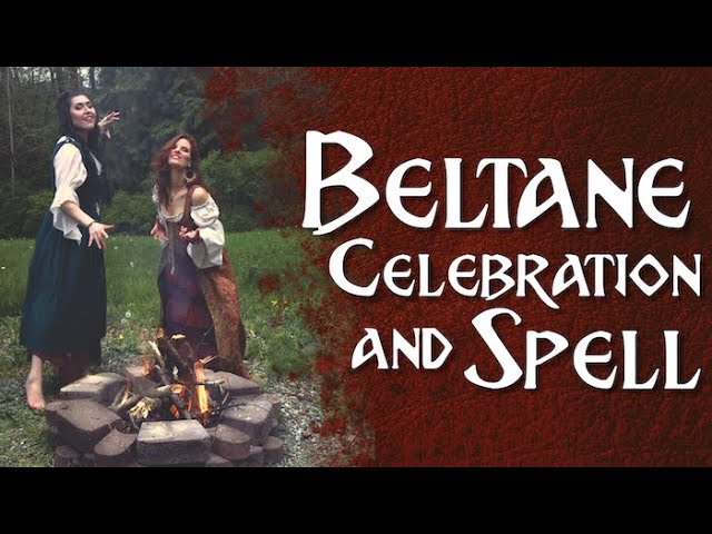 Beltane Celebration & Spell