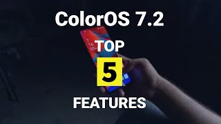 ColorOS 7.2 Top 5 Features