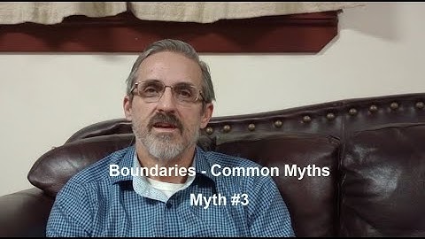 Boundaries - Common Myths: Myth 3