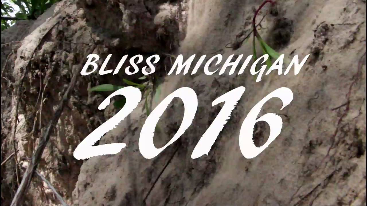 Bliss Michigan 2016 YouTube