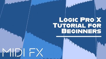MIDI FX 2.2 Logic Pro Introduction Course