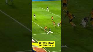 Famous Difficult Angle? Not for Lionel Messi 🕷️🔥 | Impossible Goal 😳 Net Worth
