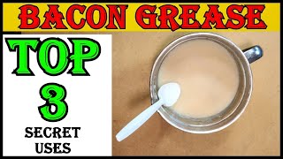 Bacon Grease - Top 3 Secret Uses