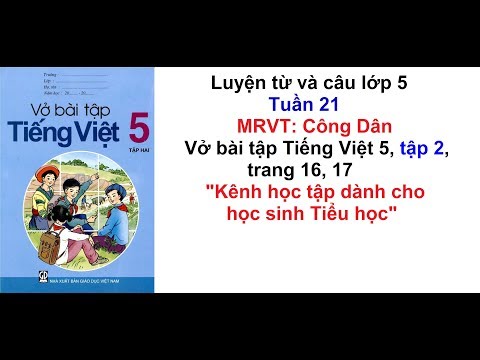 Luyện từ và câu lớp 5 - Tuần 21 - Vở bài tập tiếng việt 5 trang 16, 17