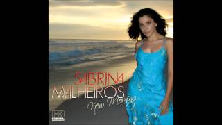 Video thumbnail of "Sabrina Malheiros - Brisa Mar"