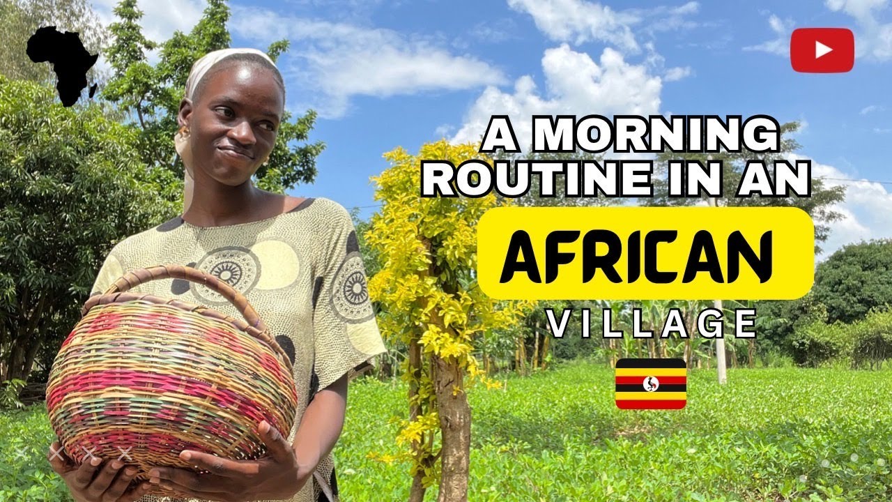 A Morning Routine in an African Village #africa #adayinthelife # ...