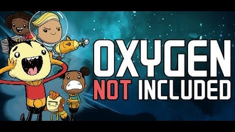 Oxygen Not Included - GamePlay - No Commentary
