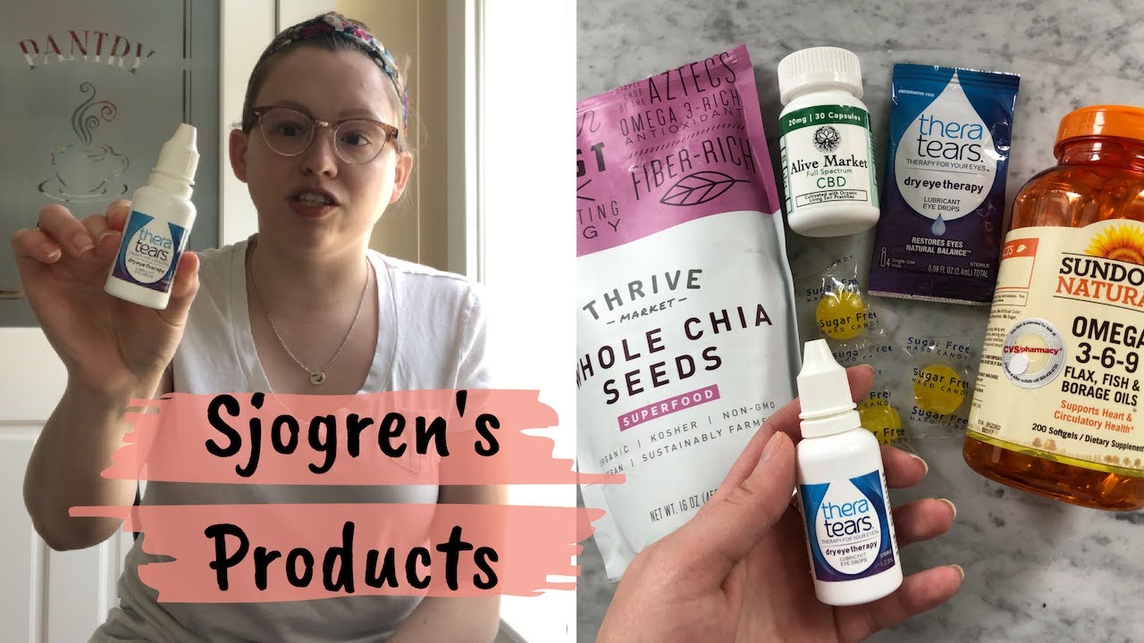 My Must Have Products For Sjogren s Syndrome YouTube My Must Have Products For Sjogren s Syndrome YouTube