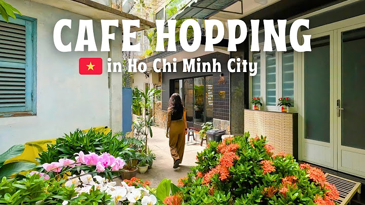 9 cafés you may NOT have heard of! 🇻🇳 Café hopping in Ho Chi Minh City, Vietnam