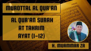 Download Lagu Bacaan Al Quran H. Muammar ZA - Surah At Tahrim MP3