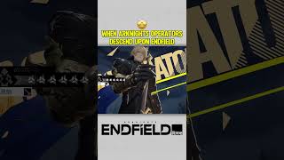 WHEN ARKNIGHTS OPERATORSDESCEND UPON ENDFIELD #arknightsendfield #arknights #endfield #Mlynar #fyp