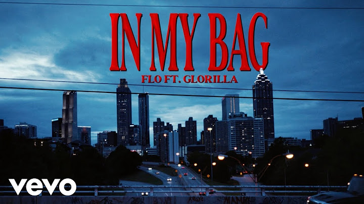 FLO, GloRilla - In My Bag ft. GloRilla (Official Music Video)