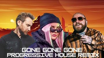 David Guetta, Teddy Swims, Tones and I- Gone Gone Gone (Progressive House Remix)