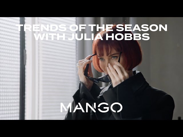 The Spring Edition | Trends of the Season with Julia Hobbs | MANGO class=