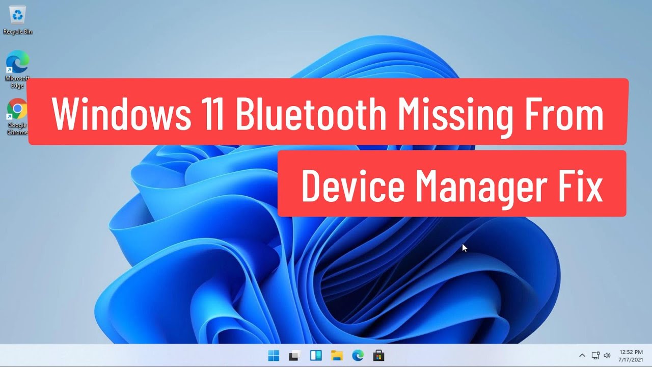 Windows 11 Bluetooth Missing From Device Manager Fix YouTube
