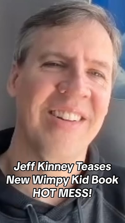 Diary Of A Wimpy Kid Hot Mess New Book Preview By OG AUTHOR JEFF diary-of-a-wimpy-kid-hot-mess-new-book-preview-by-og-author-jeff