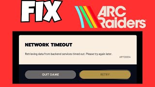 Fix ARC Raiders ART00004 Network Timeout Error | ARC Raiders ART00004 Error FIXED