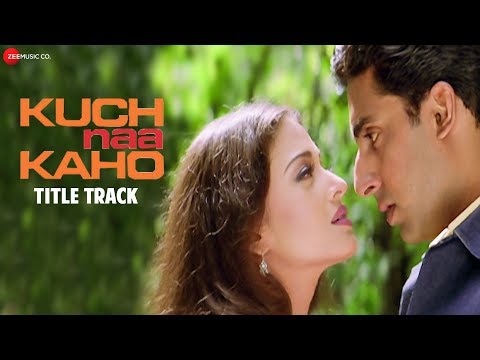 Kuch Naa Kaho Title Track - Full Video | Abhishek Bachchan & Aishwarya Rai Bachchan