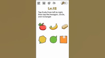 Tap Fruits From Left To Right, Then Tap The Hexagon, Circle And Rectangle - Level 12 | Brain Out
