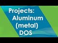 Project: 6.1 Aluminum (metal) DOS | Quantum Espresso Tutorial 2019