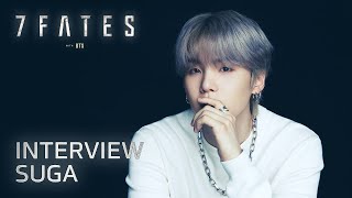 7Fates With Bts (방탄소년단) | Interview | Suga (슈가)