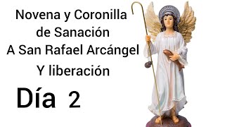 DIA 2 Novena de Sanación y Liberación a San Rafael Arcángel