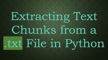 Extracting Text Chunks from a .txt File in Python