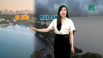 Thời tiết 6h 31/03/3019: Chiều tối miền Bắc chuyển lạnh kèm theo mưa dông xuất hiện  | VTC14