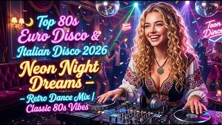 Top 80s Euro Disco & Italo Disco 2026 🔥 Nonstop Disco Hits | Classic 80s Dance Mix | Retro Party