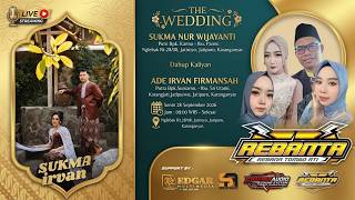 LIVE RESEPSI SUKMA & IRVAN  || REBANTA REBANA TOMBO ATI || ZHAFIRA SOUND SYSTEM || EDGAR MULTIMEDIA